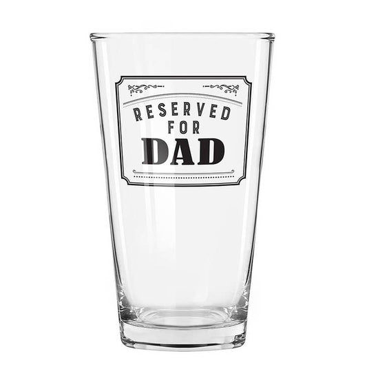 Reserved for Dad Pint Glass